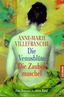 Die Venusblte / Die Zaubermuschel Zwei Romane in einem Band
