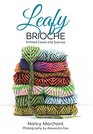 Leafy Brioche: Knitted Cowls and Scarves