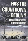 Has the Countdown Begun Through Darkness to Enlightenment