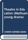 Theatre in Education Four Junior Programmes  Juniors