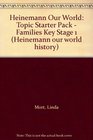 Heinemann Our World Topic Starter Pack  Families Key Stage 1