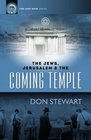 The Jews Jerusalem and the Coming Temple