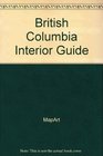 British Columbia Interior Guide