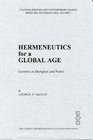 Hermeneutics for a Global Age Lectures in Shanghai and Hanoi