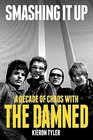 Smashing It Up A Decade of Chaos With The Damned