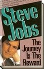 Steve Jobs The Journey is the Reward