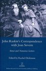 John Ruskin's Correspondence with Joan Severn Sense and Nonsense Letters