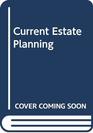Current Estate Planning