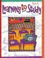 Learning to Study  Book G Study Skills/Study Strategies
