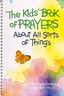 The Kids' Book of Prayers About All Sorts of Things