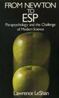 From Newton to Esp Parapsychology and the Challenge of Modern Science