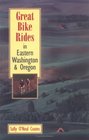 Great Bike Rides in Eastern Washington  Oregon