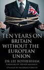 Ten Years on Britain without the European Union