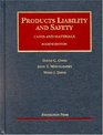 Products Liability and Safety Cases and Materials Fourth Edition