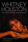 Whitney Houston: The Voice, the Music, the Inspiration