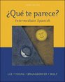 Qu te parece Intermediate Spanish Student Edition with Online Learning Center Bind In Card