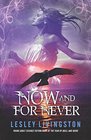 Now and for Never Book 3 of the Once Every Never Trilogy
