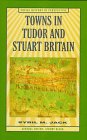 Towns in Tudor and Stuart Britain