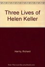 Three Lives of Helen Keller