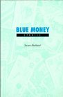 Blue Money Stories