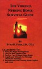 The Virginia Nursing Home Survival Guide