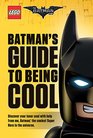 Batman\'s Guide to Being Cool (The LEGO Batman Movie)