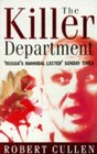 The Killer Department: The Eight-year Hunt for the Most Savage Serial Killer of Our Times