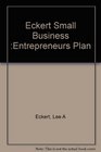 Eckert Small Business Entrepreneurs Plan