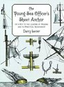 The Young Sea Officer's Sheet Anchor  Or a Key to the Leading of Rigging and to Practical Seamanship