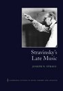 Stravinsky's Late Music