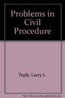 Problems in Civil Procedure