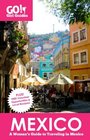 Go! Girl Guides Mexico: A Woman\'s Guide to Traveling in Mexico