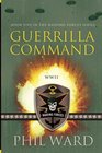 Guerrilla Command (Raiding Forces) (Volume 5)