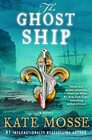 The Ghost Ship (The Burning Chambers Series, 3)