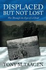 Displaced But Not Lost: War Through The Eyes Of A Child