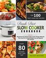 Dash Diet Slow Cooker Cookbook Simple NoFuss Delicious Slow Cooker Recipes Made By Your CrockPot To Rapid Weight Loss and Upgrade Your Lifestyle