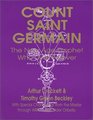 Count Saint GermainThe New Age Prophet Who Lives Forever