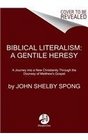 Biblical Literalism A Gentile Heresy A Journey into a New Christianity Through the Doorway of Matthew's Gospel