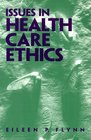 Issues in Health Care Ethics