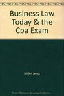 Business Law Today  the Cpa Exam