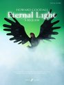 Eternal Light  A Requiem Vocal Score