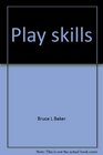 Play skills