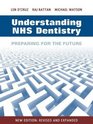 Understanding NHS Dentistry Preparing for the Future