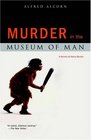 Murder in the Museum of Man: A  Norman de Ratour Mystery (A Norman de Ratour Mystery)