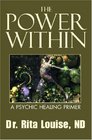The Power Within A Psychic Healing Primer