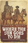 Where The Sun Goes to Die