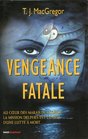 Vengeance fatale