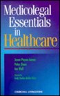 Medicolegal Essentials in Healthcare