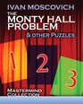 The Monty Hall Problem and Other Puzzles