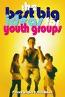 Best Big Ideas for Youth Groups